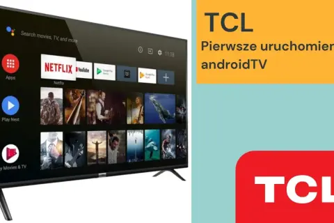 TCL bez reklam? Skuteczny poradnik na Google TV i Android TV