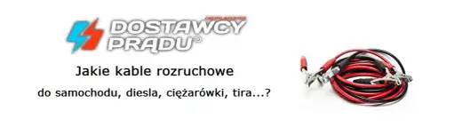 Pewny start Diesla: Kable rozruchowe ile amperów i jaki przekrój?